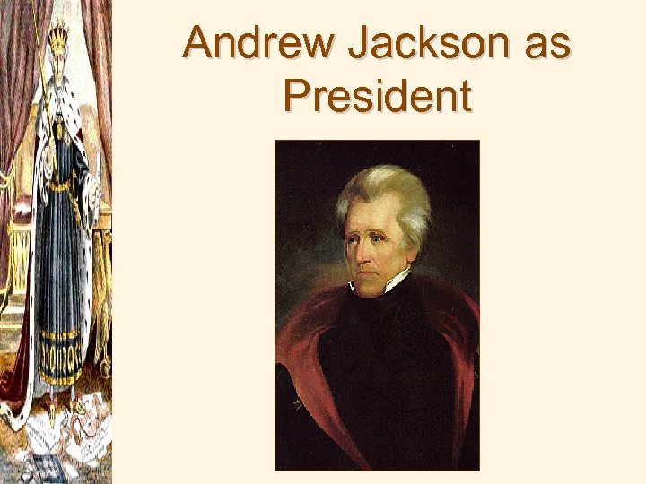 Andrew Jackson as President 