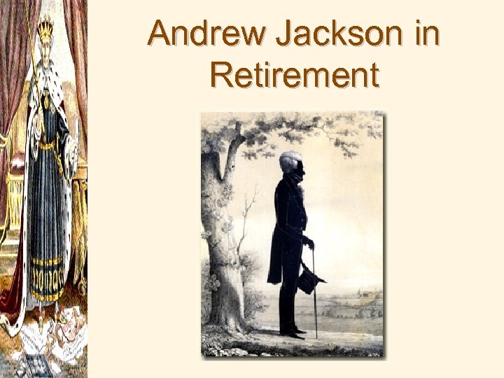 Andrew Jackson in Retirement 