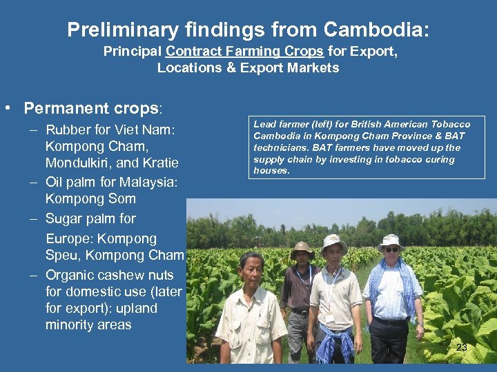 Preliminary findings from Cambodia: Principal Contract Farming Crops for Export, Locations & Export Markets