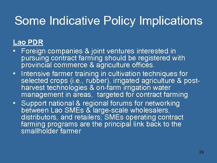 Some Indicative Policy Implications Lao PDR • Foreign companies & joint ventures interested in