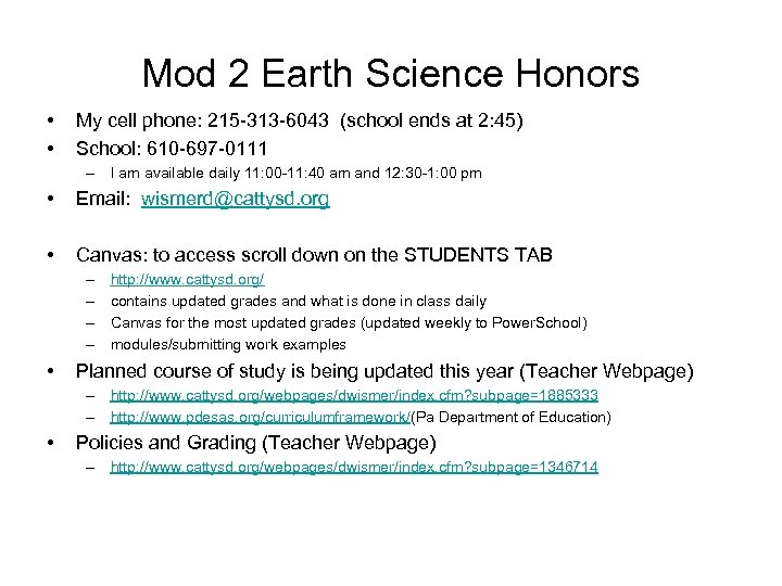 Mod 2 Earth Science Honors • • My cell phone: 215 -313 -6043 (school