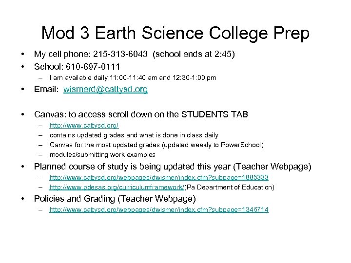Mod 3 Earth Science College Prep • • My cell phone: 215 -313 -6043