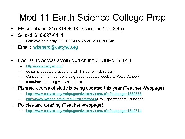 Mod 11 Earth Science College Prep • • My cell phone: 215 -313 -6043