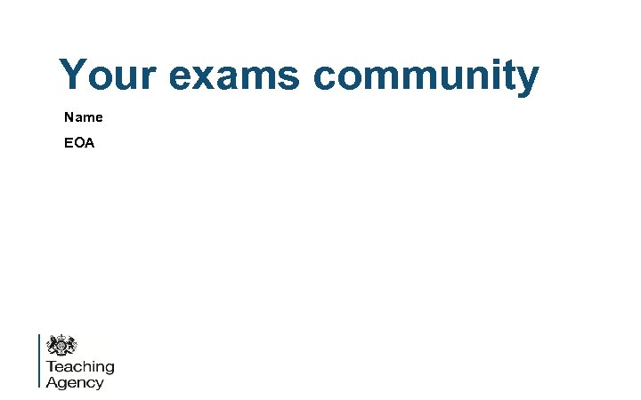 Your exams community Name EOA 