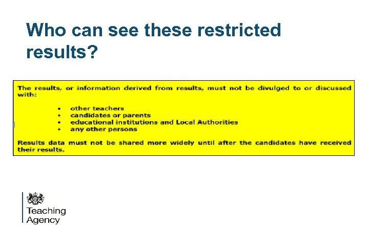 Who can see these restricted results? 