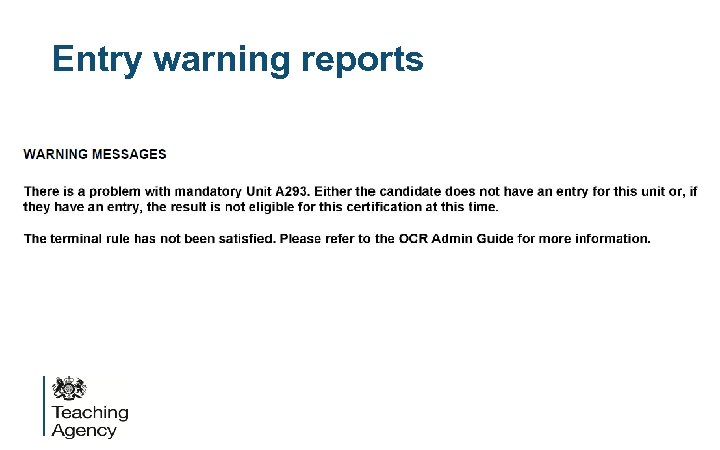 Entry warning reports 