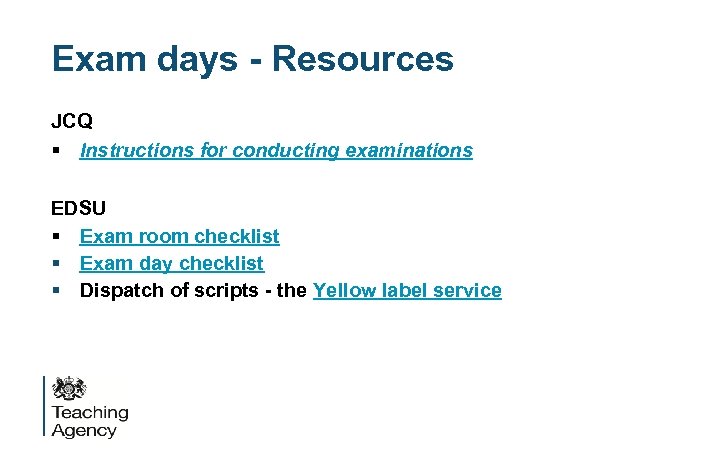 Exam days - Resources JCQ § Instructions for conducting examinations EDSU § Exam room