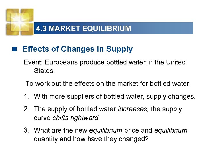 4. 3 MARKET EQUILIBRIUM < Effects of Changes in Supply Event: Europeans produce bottled