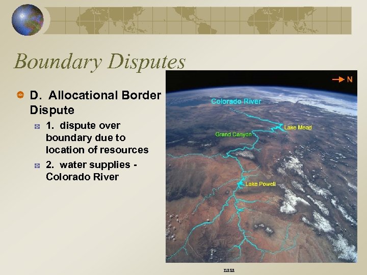 Boundary Disputes D. Allocational Border Dispute 1. dispute over boundary due to location of