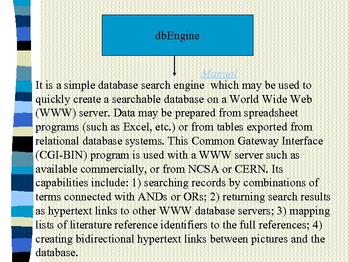 db. Engine Manual It is a simple database search engine which may be used