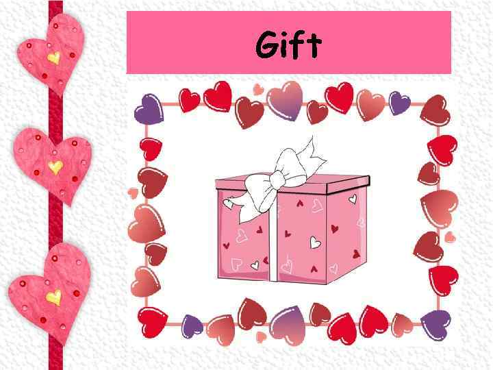 Gift 
