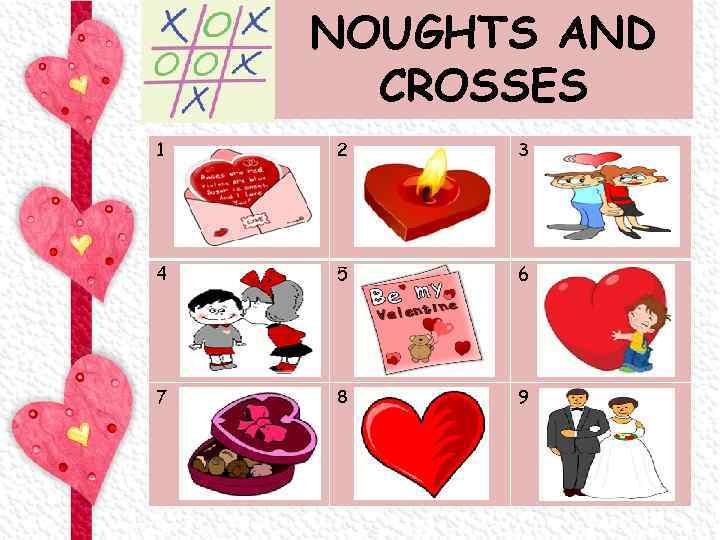NOUGHTS AND CROSSES 1 2 3 4 5 6 7 8 9 