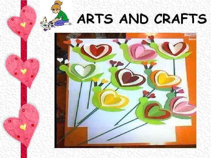 ARTS AND CRAFTS 