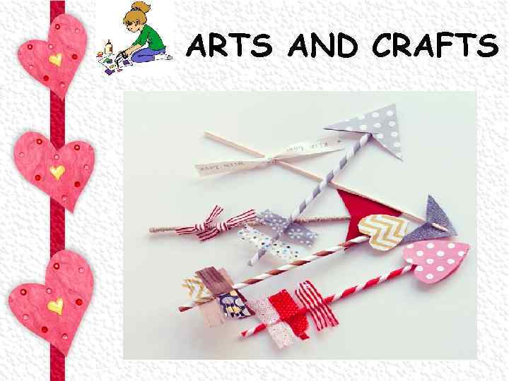 ARTS AND CRAFTS 