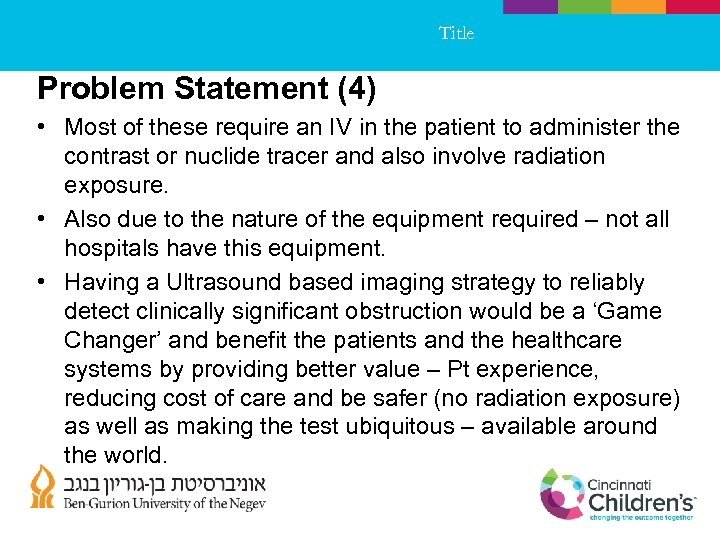 Title Problem Statement (4) • Most of these require an IV in the patient