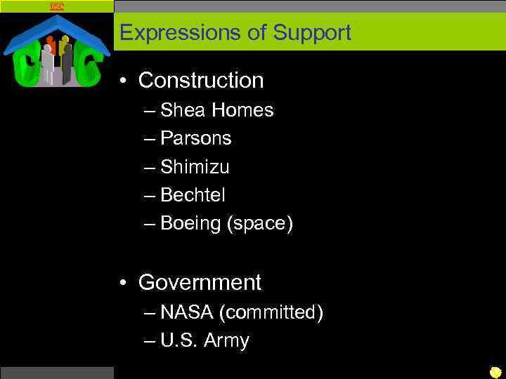 USC Expressions of Support • Construction – Shea Homes – Parsons – Shimizu –