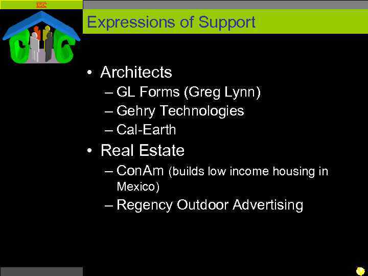 USC Expressions of Support • Architects – GL Forms (Greg Lynn) – Gehry Technologies