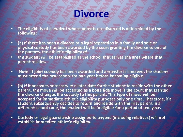 Divorce • The eligibility of a student whose parents are divorced is determined by