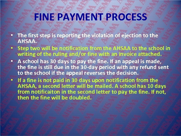 FINE PAYMENT PROCESS • The first step is reporting the violation of ejection to