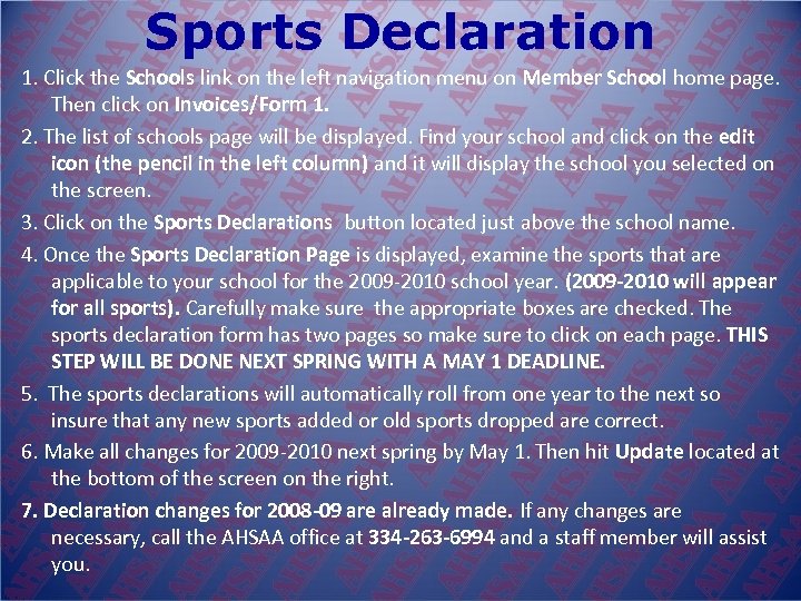 Sports Declaration 1. Click the Schools link on the left navigation menu on Member