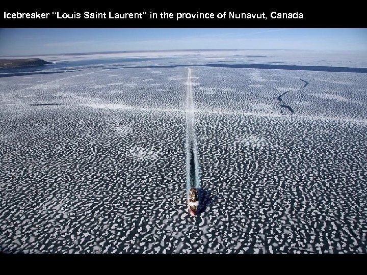 Icebreaker “Louis Saint Laurent” in the province of Nunavut, Canada 