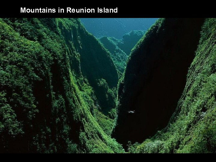 Mountains in Reunion Island 