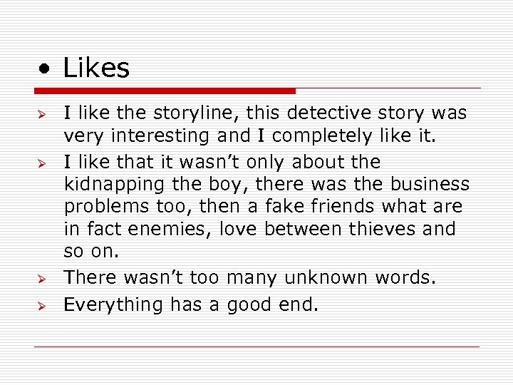  • Likes Ø Ø I like the storyline, this detective story was very