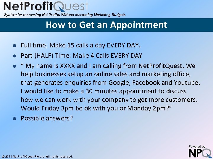 System for Increasing Net Profits Without Increasing Marketing Budgets How to Get an Appointment