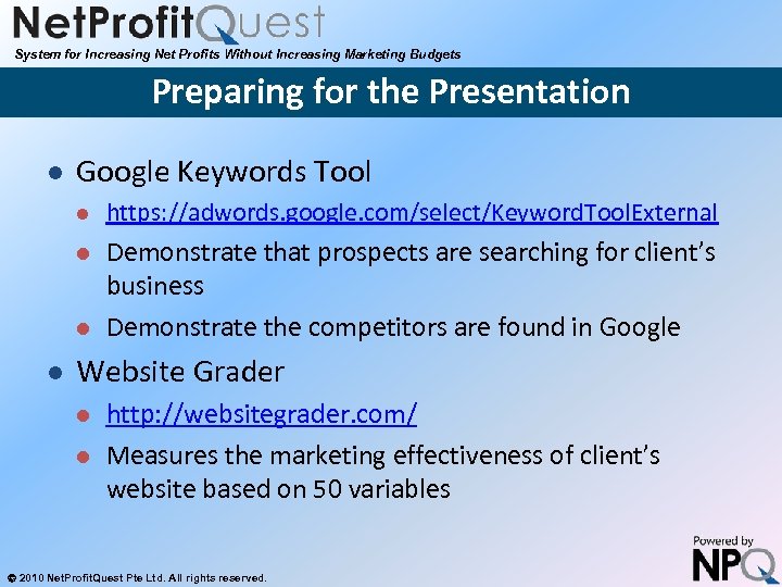 System for Increasing Net Profits Without Increasing Marketing Budgets Preparing for the Presentation l