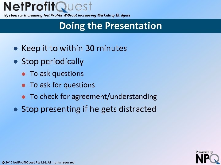 System for Increasing Net Profits Without Increasing Marketing Budgets Doing the Presentation l l