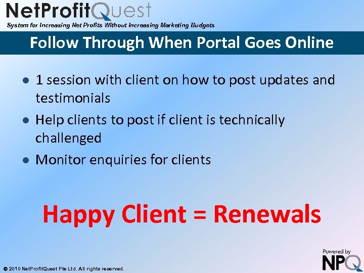 System for Increasing Net Profits Without Increasing Marketing Budgets Follow Through When Portal Goes