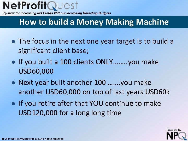 System for Increasing Net Profits Without Increasing Marketing Budgets How to build a Money