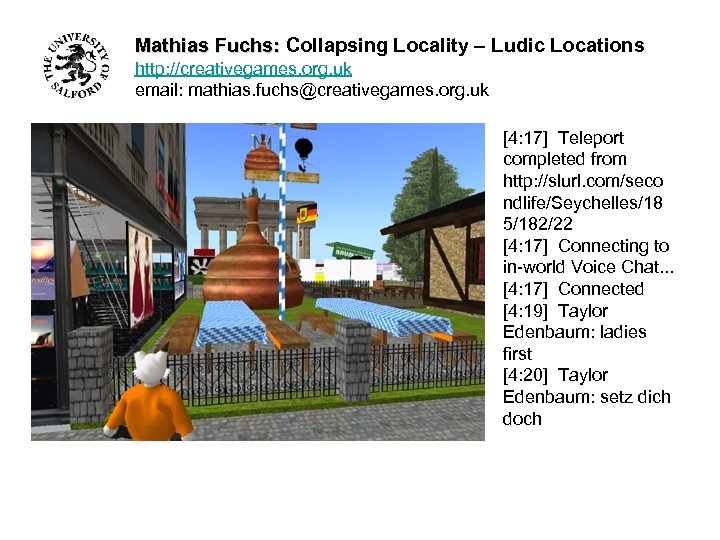 Mathias Fuchs: Collapsing Locality – Ludic Locations http: //creativegames. org. uk email: mathias. fuchs@creativegames.
