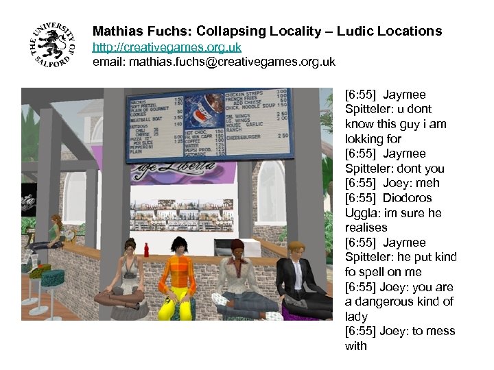 Mathias Fuchs: Collapsing Locality – Ludic Locations http: //creativegames. org. uk email: mathias. fuchs@creativegames.