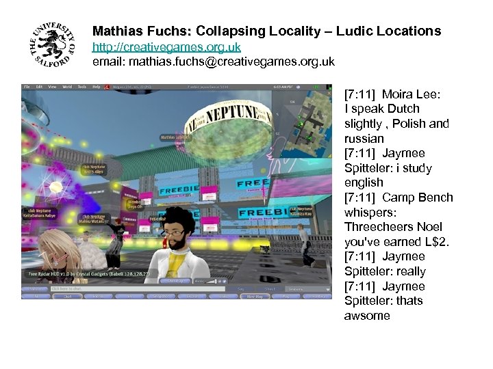 Mathias Fuchs: Collapsing Locality – Ludic Locations http: //creativegames. org. uk email: mathias. fuchs@creativegames.