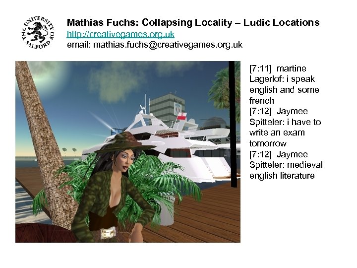 Mathias Fuchs: Collapsing Locality – Ludic Locations http: //creativegames. org. uk email: mathias. fuchs@creativegames.