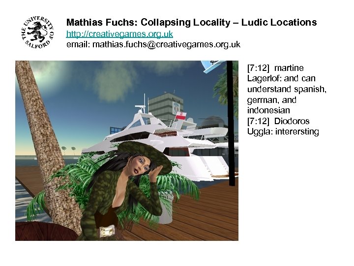 Mathias Fuchs: Collapsing Locality – Ludic Locations http: //creativegames. org. uk email: mathias. fuchs@creativegames.