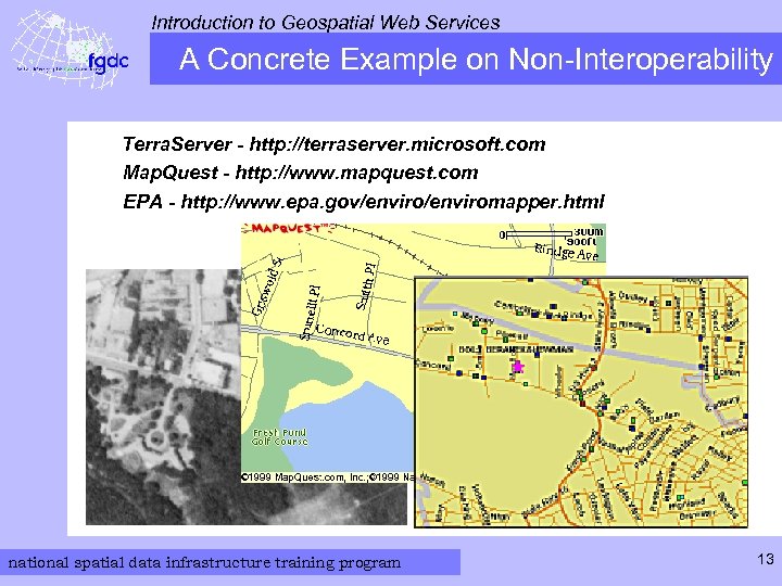 Introduction to Geospatial Web Services A Concrete Example on Non-Interoperability Terra. Server - http: