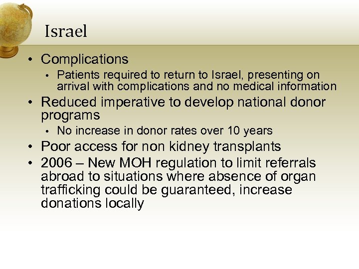 Israel • Complications • Patients required to return to Israel, presenting on arrival with