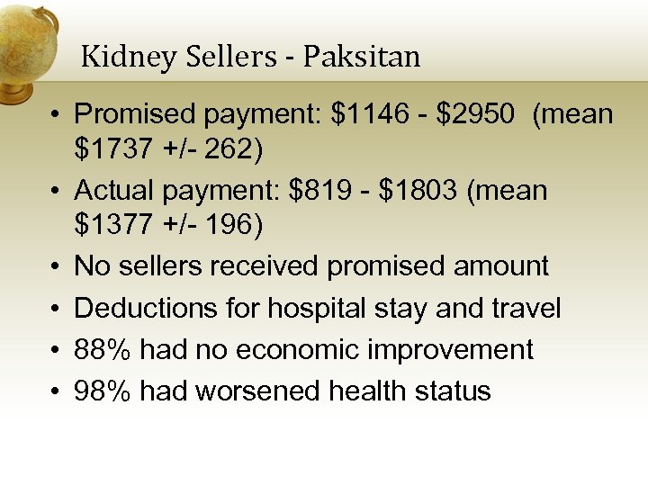 Kidney Sellers - Paksitan • Promised payment: $1146 - $2950 (mean $1737 +/- 262)