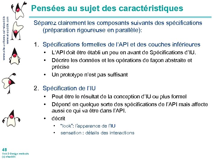 www. site. uottawa. ca/~elsaddik www. el-saddik. com Pensées au sujet des caractéristiques Séparez clairement