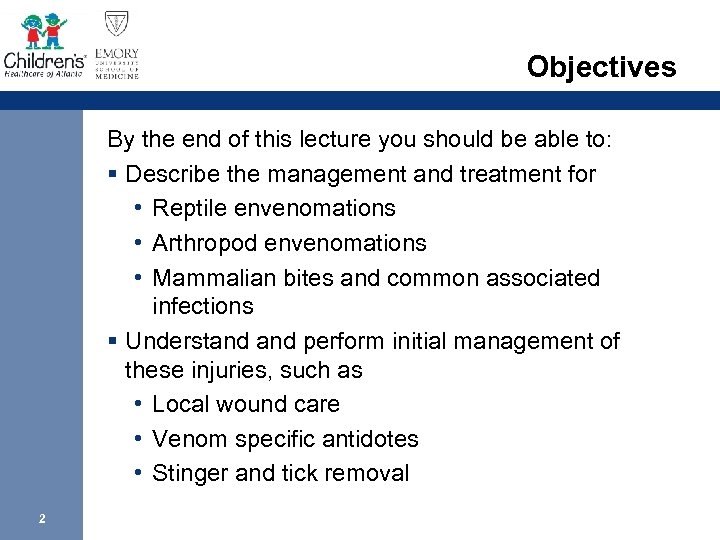 Objectives By the end of this lecture you should be able to: § Describe