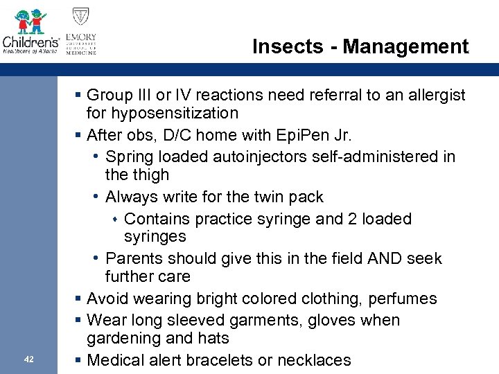 Insects - Management 42 § Group III or IV reactions need referral to an