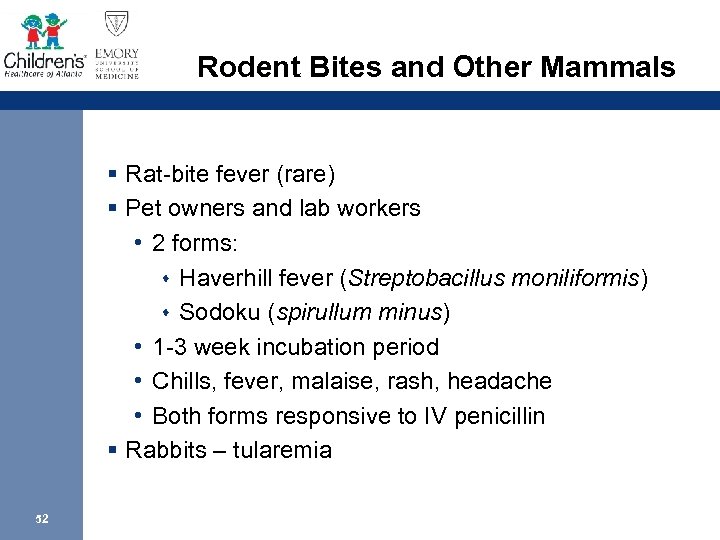 Rodent Bites and Other Mammals § Rat-bite fever (rare) § Pet owners and lab