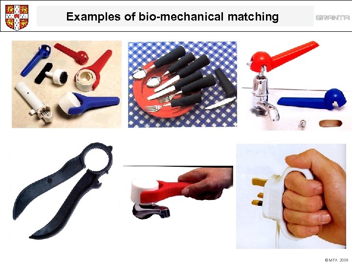 Examples of bio-mechanical matching © MFA 2009 