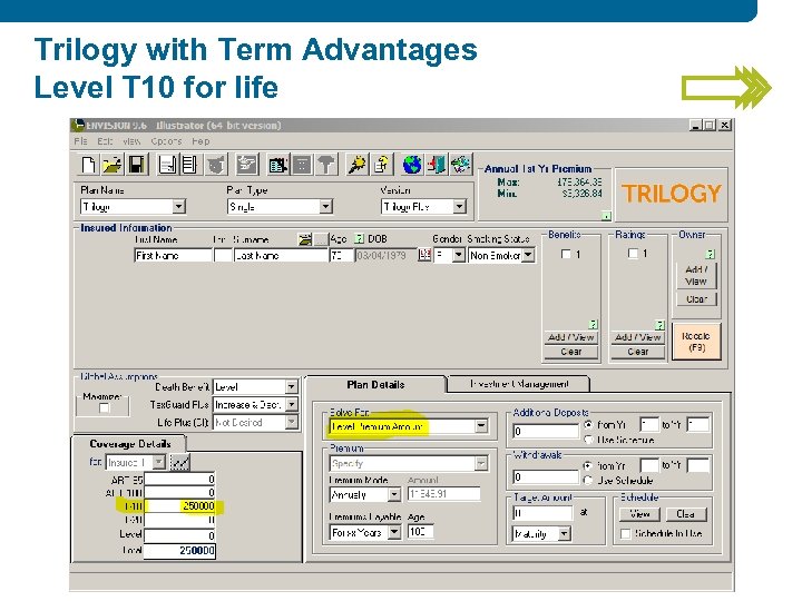 Trilogy with Term Advantages Level T 10 for life 