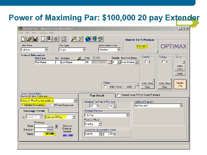 Power of Maximing Par: $100, 000 20 pay Extender 