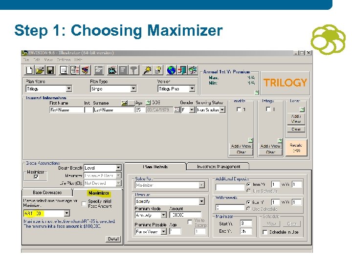 Step 1: Choosing Maximizer 