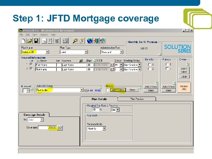 Step 1: JFTD Mortgage coverage 