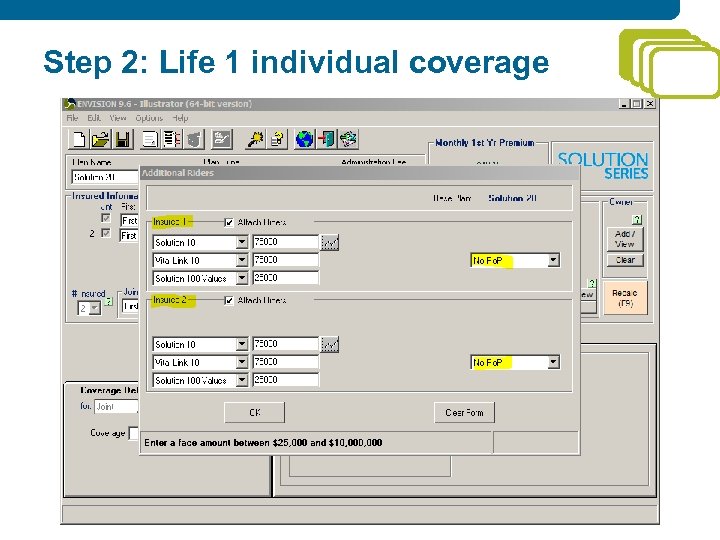 Step 2: Life 1 individual coverage 